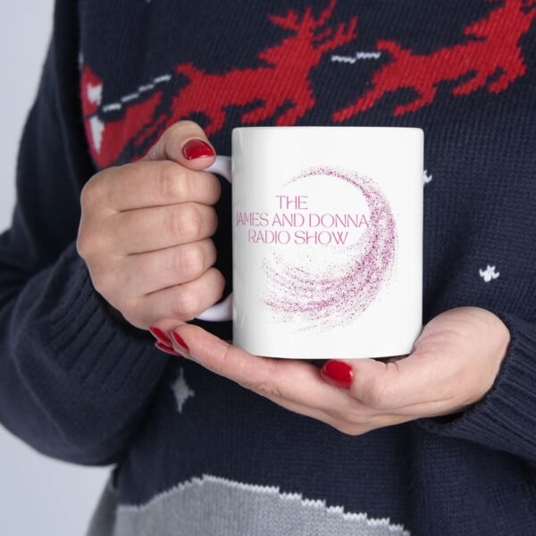 Official "The James And Donna Radio Show™" Home/ Office Ceramic Mug, (11oz, 15oz) - Image 6