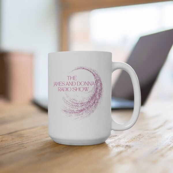 Official "The James And Donna Radio Show™" Home/ Office Ceramic Mug, (11oz, 15oz) - Image 8