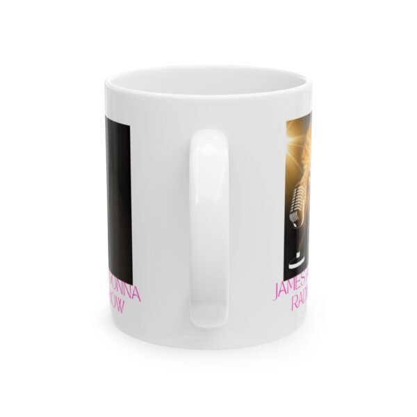 Official "The James And Donna Radio Show™" Ceramic Mug – 11oz & 15oz - Image 3