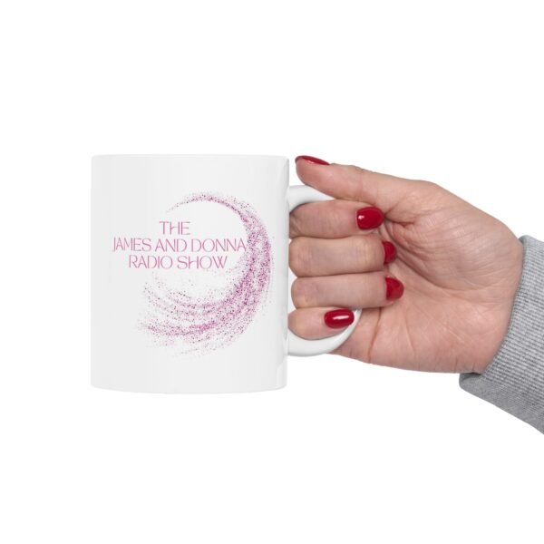 Official "The James And Donna Radio Show™" Home/ Office Ceramic Mug, (11oz, 15oz) - Image 7