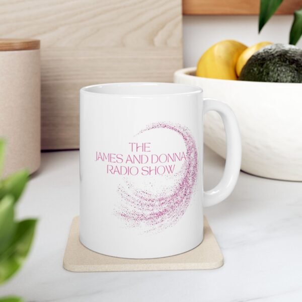 Official "The James And Donna Radio Show™" Home/ Office Ceramic Mug, (11oz, 15oz) - Image 4