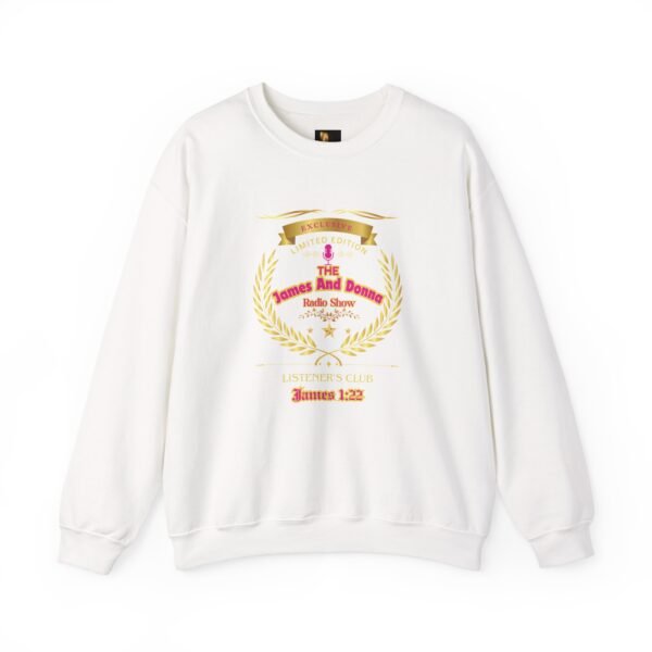 Exclusive Listener’s Club Sweatshirt – “The James and Donna Radio Show™” Edition (James 1:22)